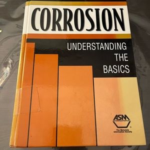 Corrosion,understanding the Basics by J.R Davis and associates